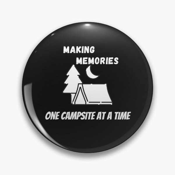 Item preview, Making Memories One Campsite At A Time designed and sold by yassminishop.