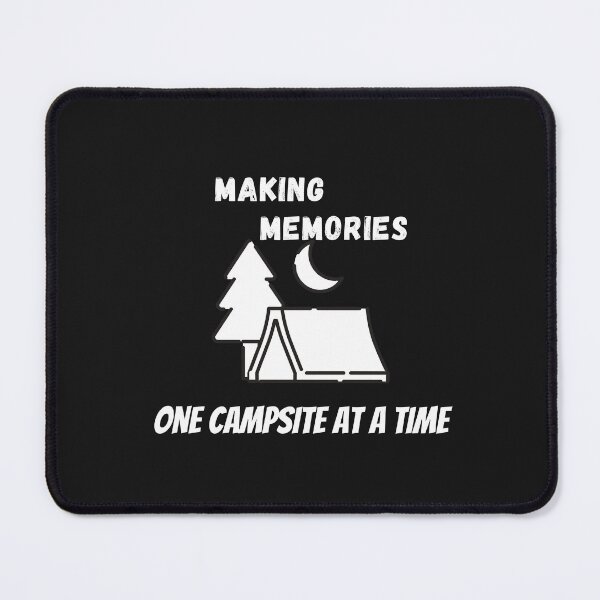 Item preview, Making Memories One Campsite At A Time designed and sold by yassminishop.