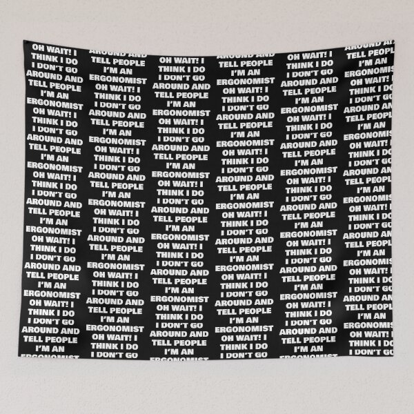 Item preview, I DON’T GO AROUND AND TELL PEOPLE I’M AN ERGONOMIST OH WAIT! I THINK I DO designed and sold by joebrad.