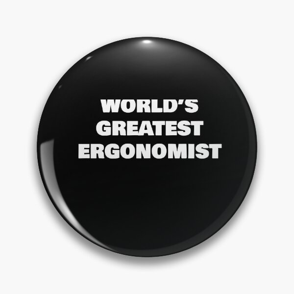 Item preview, WORLD’S GREATEST  ERGONOMIST designed and sold by joebrad.