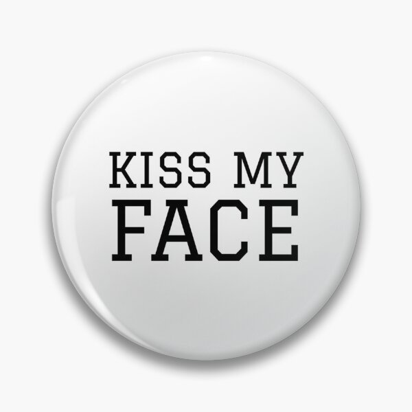 Item preview, Kiss my face, funny alan partridge quote    designed and sold by ClemWearsa.