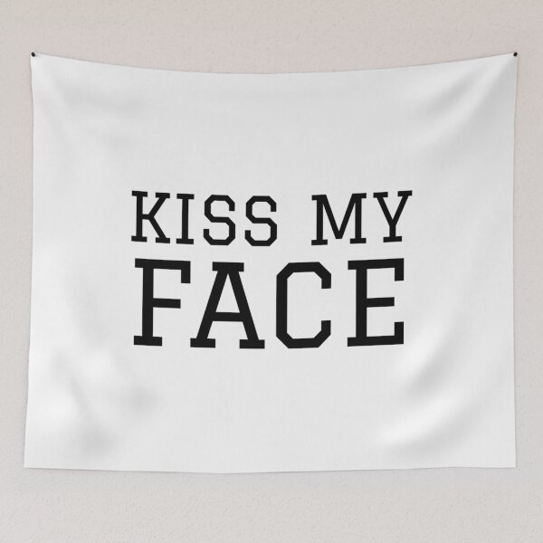 Item preview, Kiss my face, funny alan partridge quote    designed and sold by ClemWearsa.