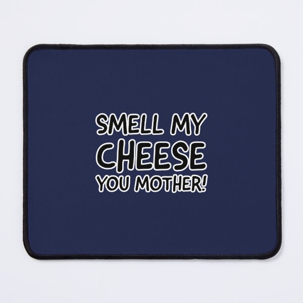 Item preview, Smell my cheese you mother, funny alan partridge quote designed and sold by ClemWearsa.