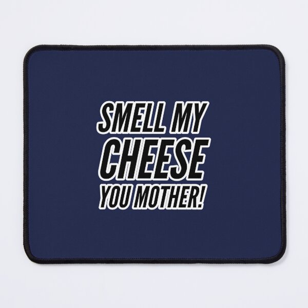 Item preview, Smell my cheese you mother, funny alan partridge quote   designed and sold by ClemWearsa.