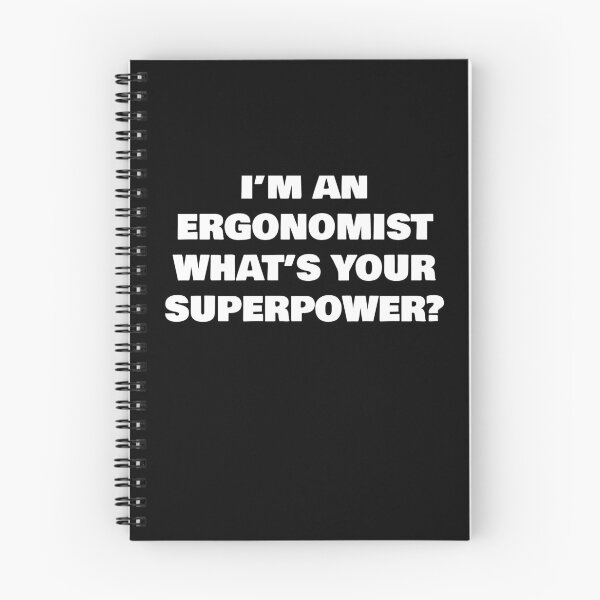Item preview, I’M AN ERGONOMIST WHAT’S YOUR SUPERPOWER? designed and sold by joebrad.