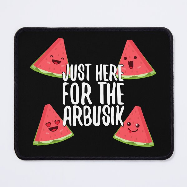 Item preview, Only here because of the watermelon gift designed and sold by Pineapple-Tree.