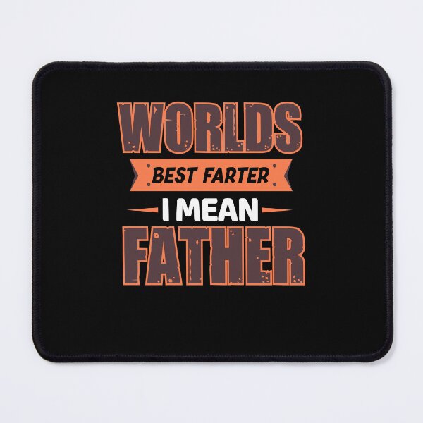 Item preview, Funny Fathers Day - World's Best Farter, I Mean Father designed and sold by Optix.