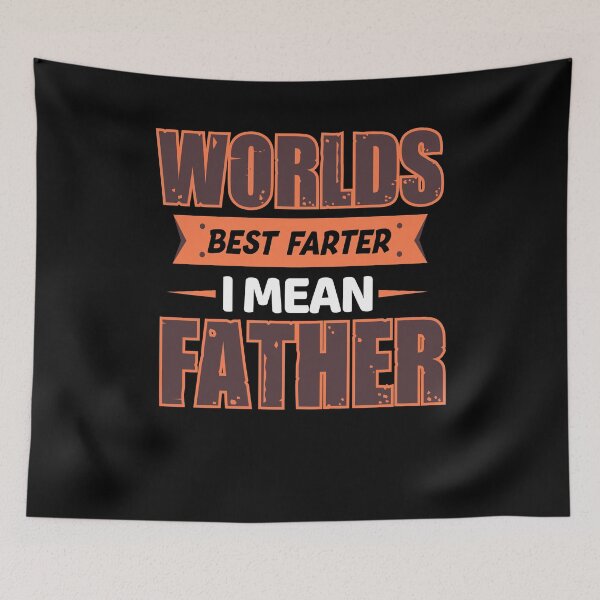 Item preview, Funny Fathers Day - World's Best Farter, I Mean Father designed and sold by Optix.