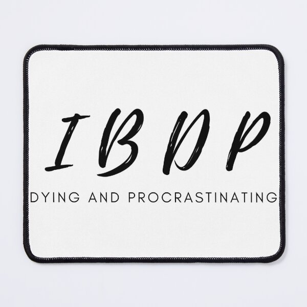 Item preview, IBDP International Baccalaureate Diploma Program Dying and Procrastinating designed and sold by coffeetea2020.