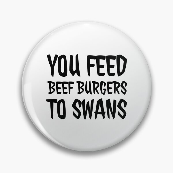 Item preview, You feed beef burgers to swans, funny alan partridge quote    designed and sold by ClemWearsa.