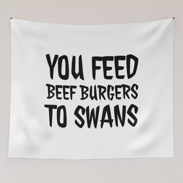 Item preview, You feed beef burgers to swans, funny alan partridge quote    designed and sold by ClemWearsa.