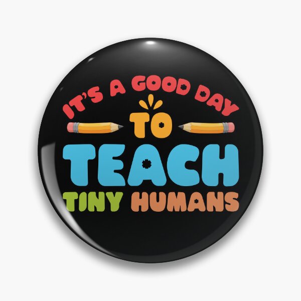Item preview, It's A Good Day To Teach Tiny Humans Student Teacher Parents designed and sold by CREATIVE-TEE.