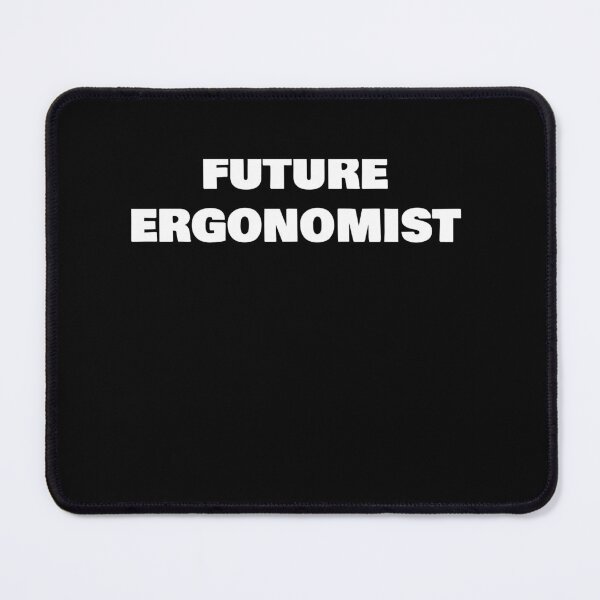 Item preview, FUTURE ERGONOMIST designed and sold by joebrad.