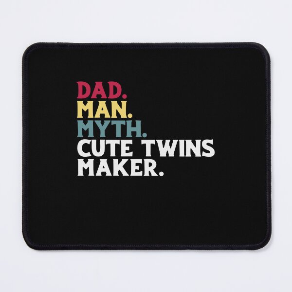 Item preview, Funny Fathers Day - Dad, Man, Myth, Cute Twins Maker designed and sold by Optix.