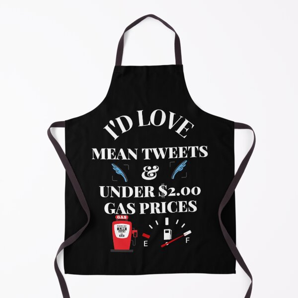 Item preview, I'd Love Mean Tweets And Under $2.00 Gas Prices designed and sold by delohill.