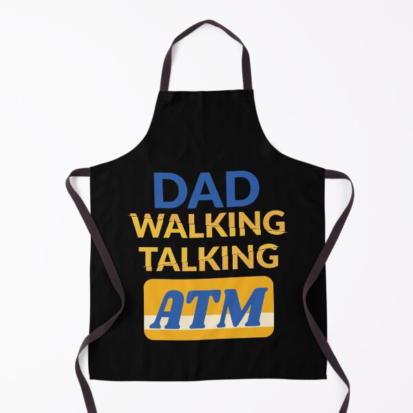 Item preview, Funny Fathers Day - Dad, Walking, Talking, ATM designed and sold by Optix.