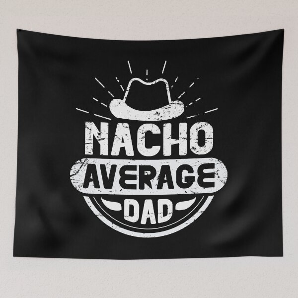 Item preview, Funny Fathers Day - Nacho Average Dad Distressed Vintage designed and sold by Optix.