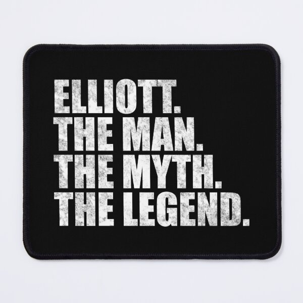 Item preview, Elliott Name Elliott The Man The Myth The legend designed and sold by Teelogic.