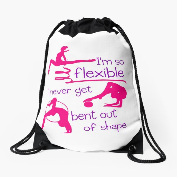 I'm So Flexible Rhythmic Gymnastics Design Drawstring Bag for Sale by  jaygo