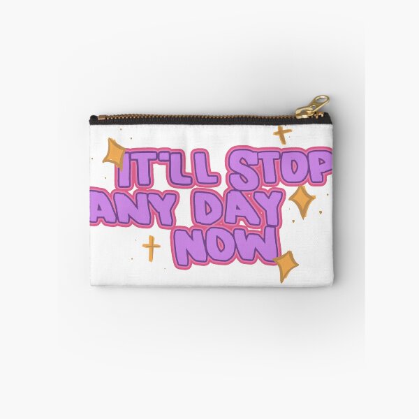Item preview, It’ll stop any day now it’ll stop any day now it’ll stop any day now designed and sold by RedRiverValley.