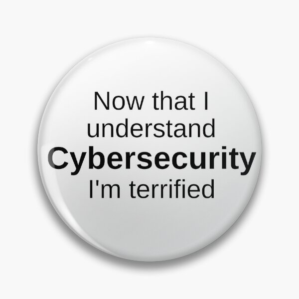 Item preview, Now That I Understand CYBER SECURITY I'm Terrified - Cybersecurity Gifts - Cybersecurity Quotes designed and sold by tshirtfever.