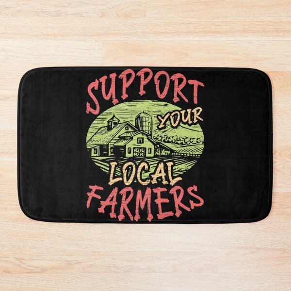 Item preview, Support Your Local Farmers Farming Farm designed and sold by Shirtcaesar.