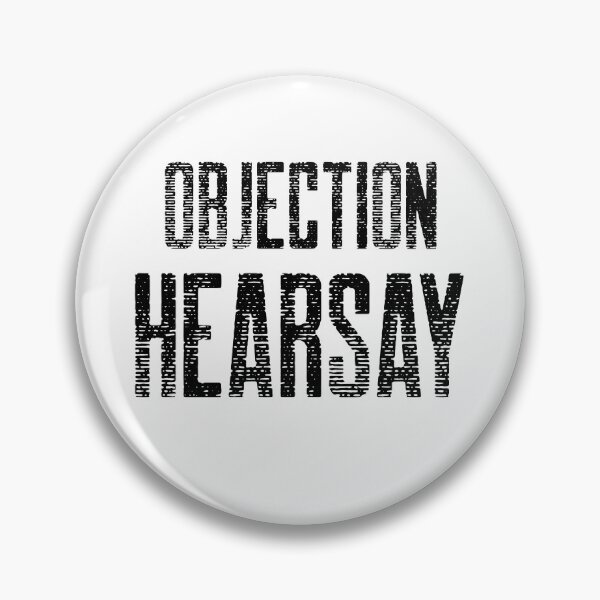 Item preview, Objection Hearsay Funny Quote Trending designed and sold by Zuuag.