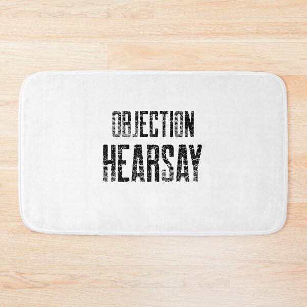 Item preview, Objection Hearsay Funny Quote Trending designed and sold by Zuuag.