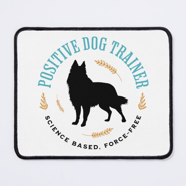 Item preview, Positive Dog Trainer, Science Based, Force Free | Belgian Shepherd Dog designed and sold by arlutai.