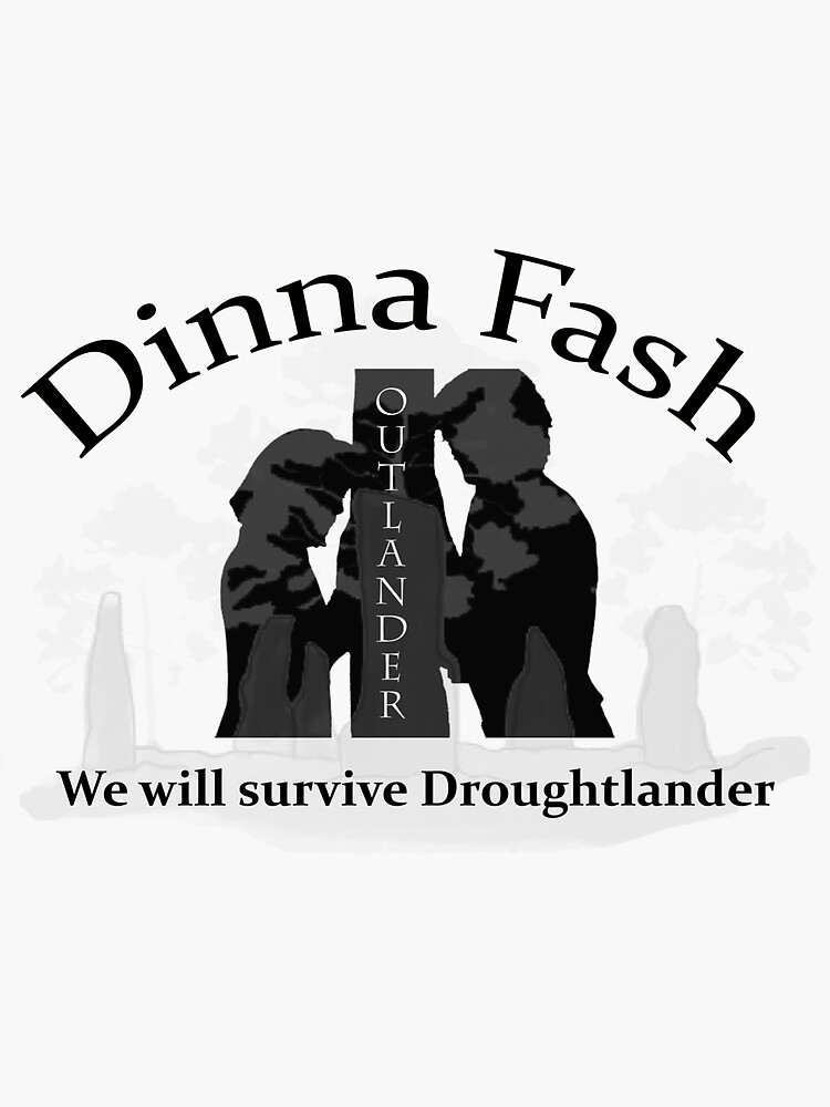 Thumbnail 3 of 3, Sticker, Dinna fash we will survive Droughtlander designed and sold by OutlanderAddict.