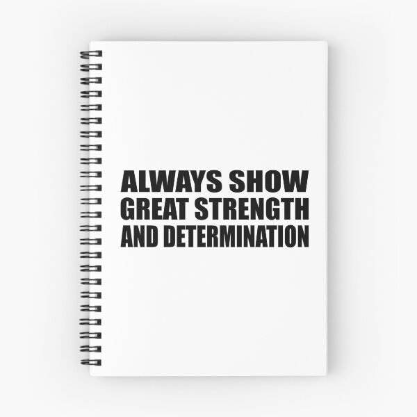 Item preview, Always show great strength and determination designed and sold by Colorfulandfun.