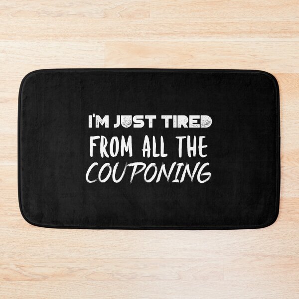 Item preview, Im just tired from all the couponing designed and sold by BuckBoehm.