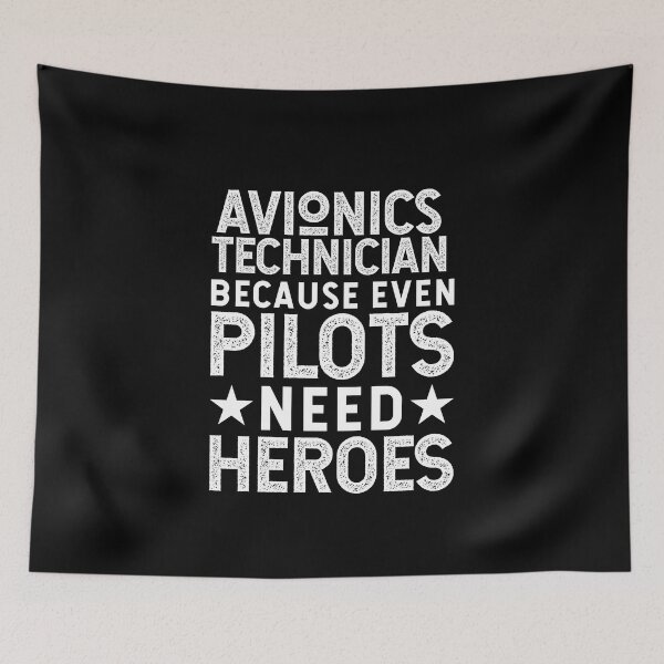 Item preview, Avionics Technician Because Even Pilots Need Heroes designed and sold by TeesYouWant.