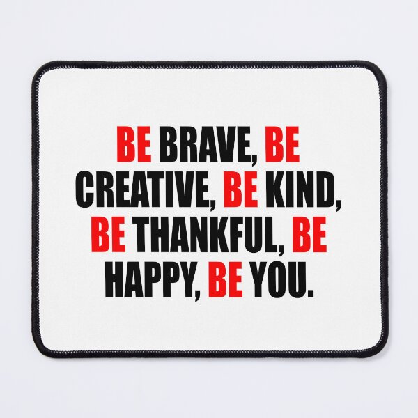 Item preview, Be brave, Be creative, Be kind, Be thankful, Be happy, Be you designed and sold by Colorfulandfun.