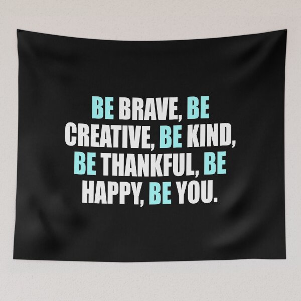 Item preview, Be brave, Be creative, Be kind, Be thankful, Be happy, Be you designed and sold by Colorfulandfun.