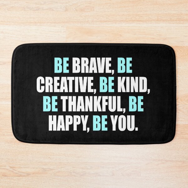 Item preview, Be brave, Be creative, Be kind, Be thankful, Be happy, Be you designed and sold by Colorfulandfun.