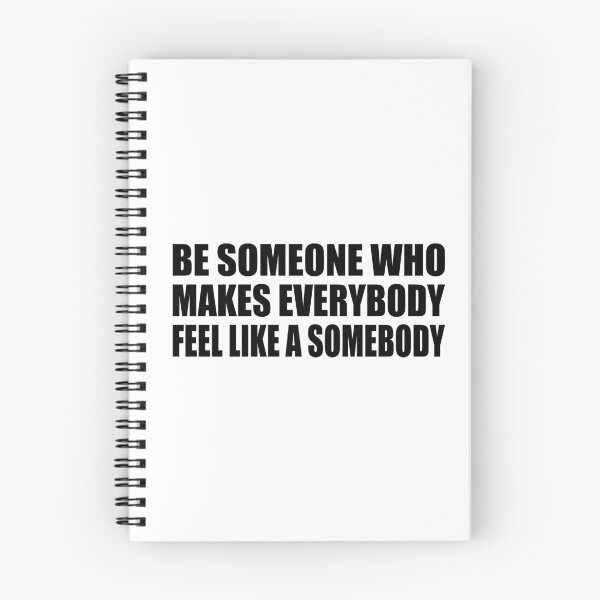 Item preview, Be someone who makes everybody feel like a somebody designed and sold by Colorfulandfun.