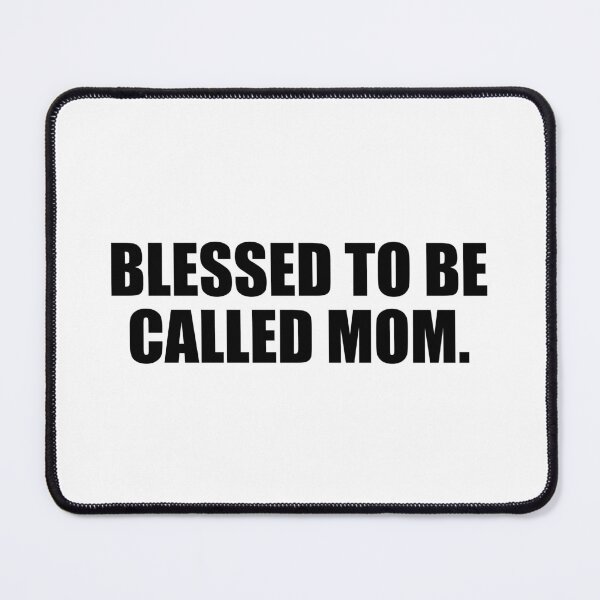 Item preview, Blessed to be called mom designed and sold by Colorfulandfun.