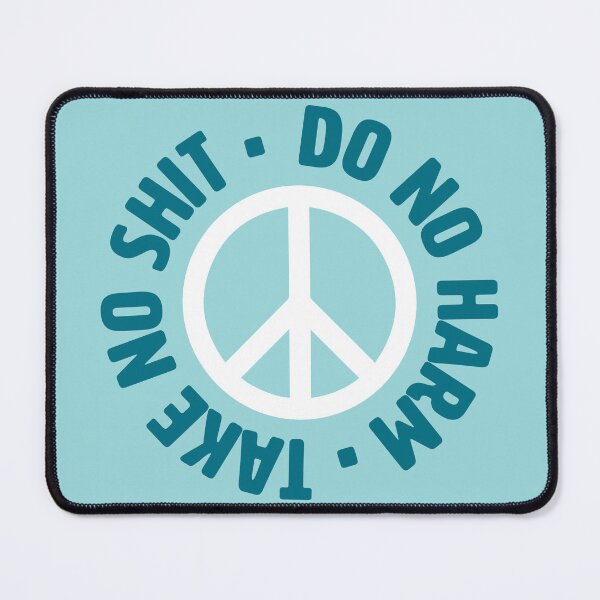 Item preview, Do No Harm, Take No Shit - Teal Peace Sign designed and sold by monsteramadness.