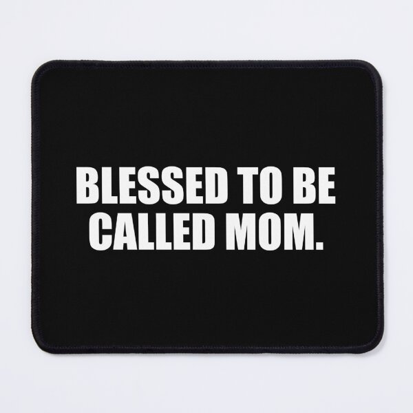 Item preview, Blessed to be called mom designed and sold by Colorfulandfun.