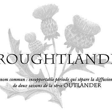 Artwork thumbnail, definition droughtlander outlander by OutlanderAddict