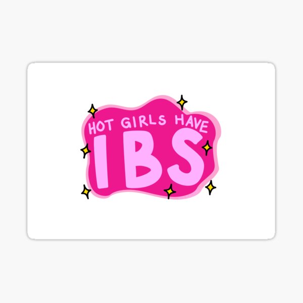 Hot Girls Have Ibs Sticker By Rachaelguler Redbubble 9670