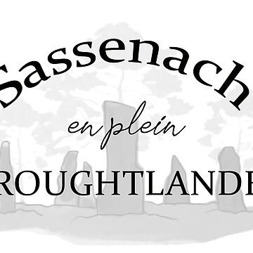 Aperçu de l'œuvre Sassenach en plein droughtlander outlander de OutlanderAddict