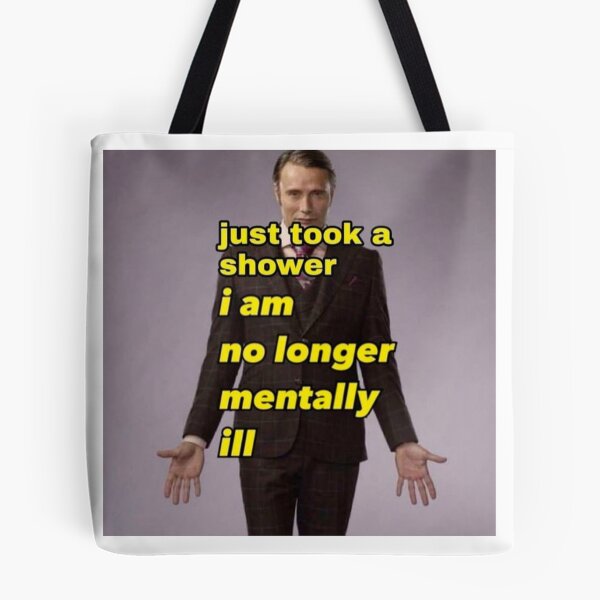 Item preview, just took a shower i am no longer mentally ill designed and sold by Louciernagaa.