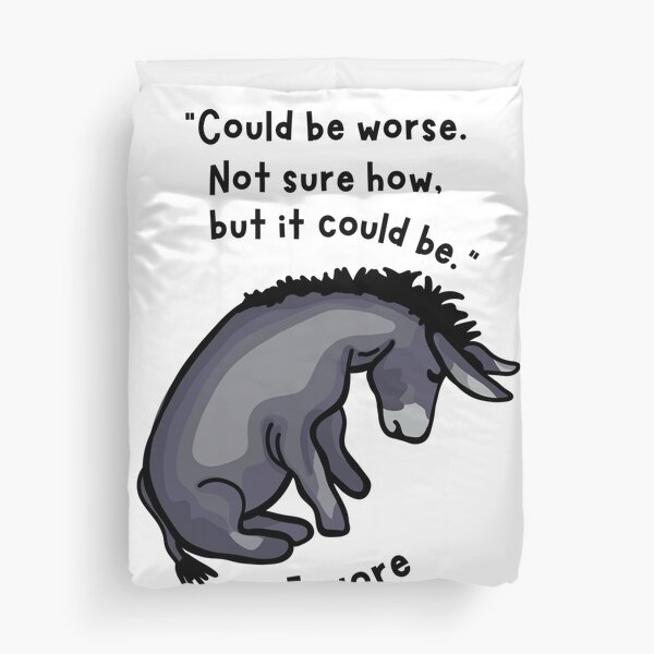Artikel-Vorschau von Trauriges Eeyore-Zitat, designt und verkauft von Unhinged Heather.