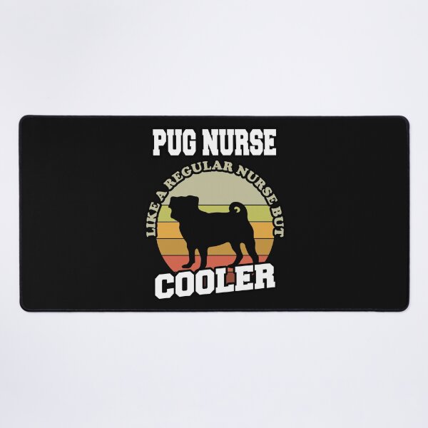 Item preview, Pug Nurse Is Like A Regular Nurse But Cooler designed and sold by Pugstuff.