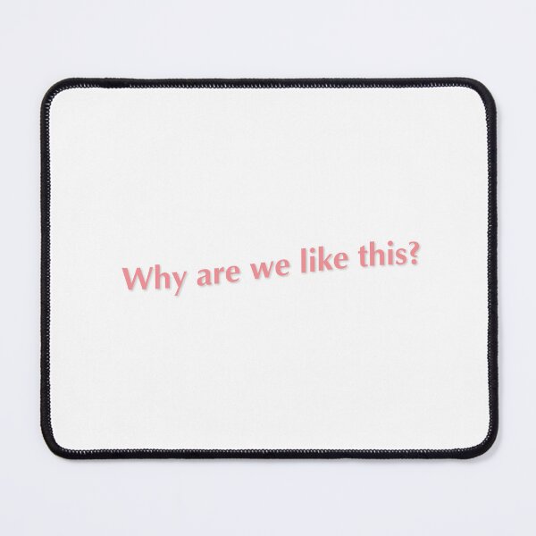 Item preview, Why are we like this? (pink) designed and sold by BookAddikArt.