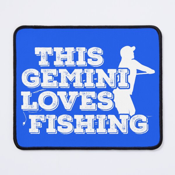 Item preview, This Gemini Loves Fishing designed and sold by TheCrazyBear.