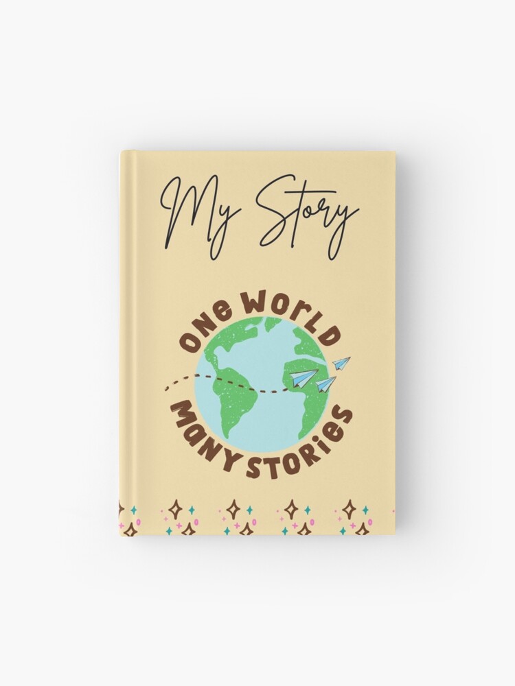 Thumbnail 1 of 3, Journal, My Story - One World, Many Stories! design by JiggsFashion designed and sold by JiggsFashion.