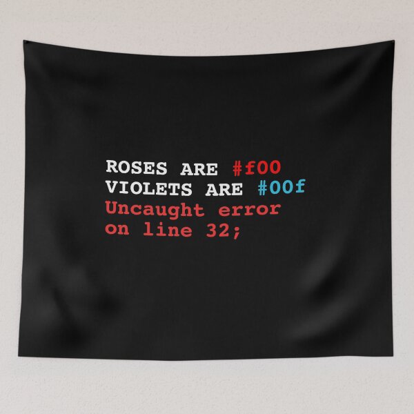 Item preview, Roses are red, Violets are blue.. - Web Development Valentines Love Design designed and sold by Shirtlify.